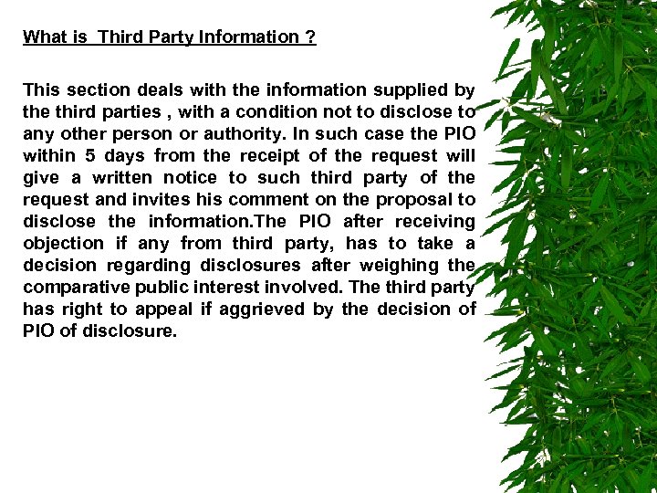 What is Third Party Information ? This section deals with the information supplied by