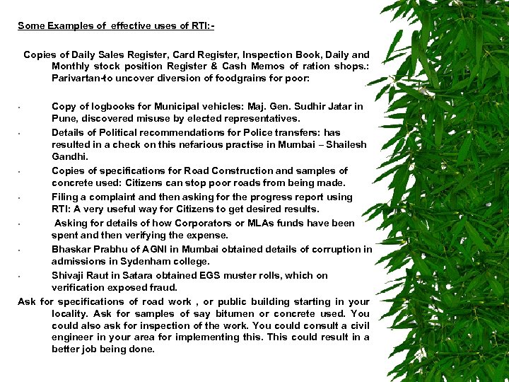 Some Examples of effective uses of RTI: Copies of Daily Sales Register, Card Register,