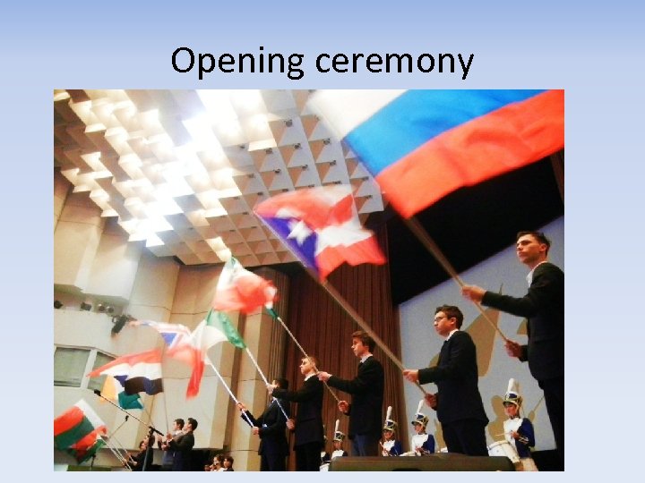 Opening ceremony 