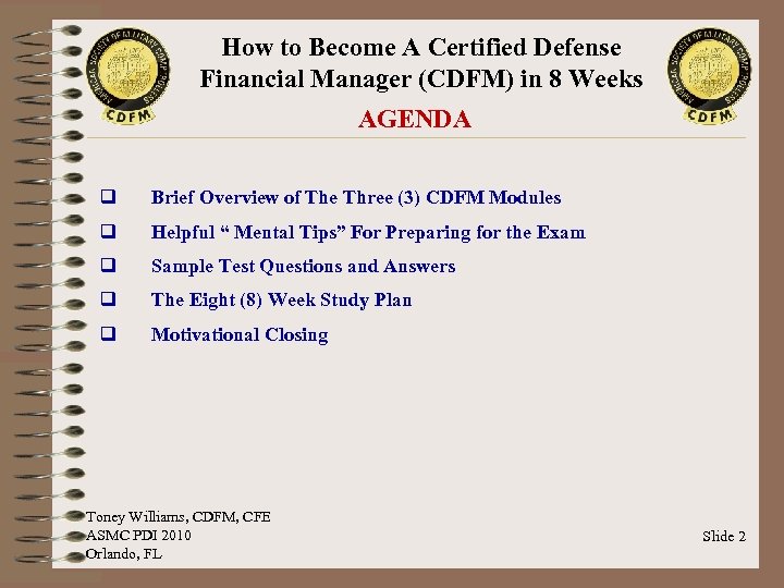 How to Become A Certified Defense Financial Manager (CDFM) in 8 Weeks AGENDA q