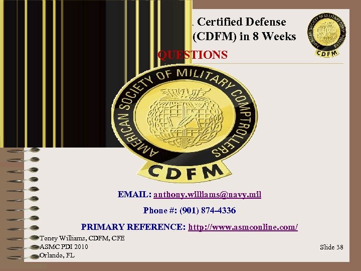 How to Become A Certified Defense Financial Manager (CDFM) in 8 Weeks QUESTIONS EMAIL: