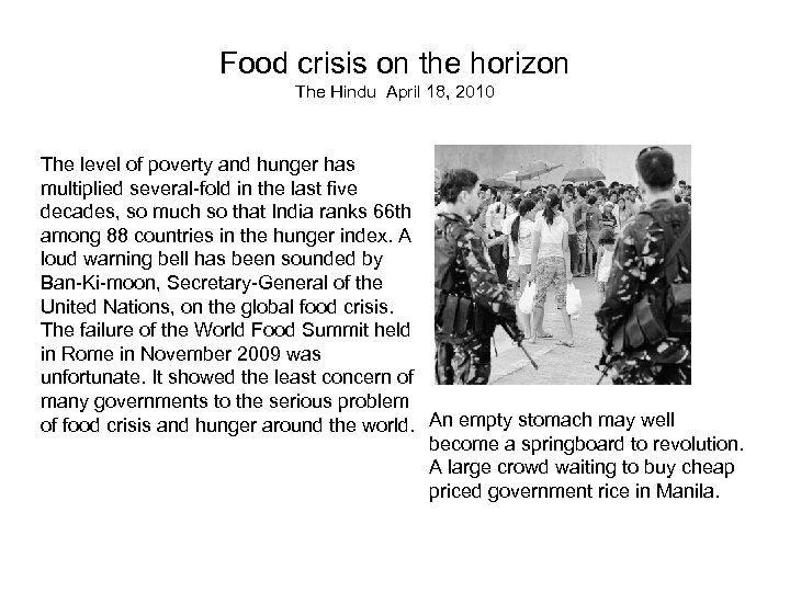 Food crisis on the horizon The Hindu April 18, 2010 The level of poverty