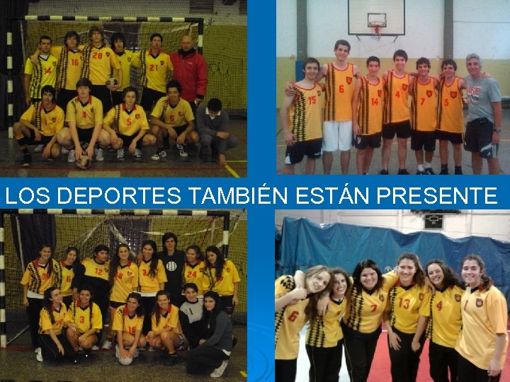 LOS DEPORTES TAMBIÉN ESTÁN PRESENTE 