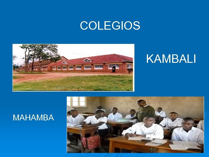COLEGIOS KAMBALI MAHAMBA 