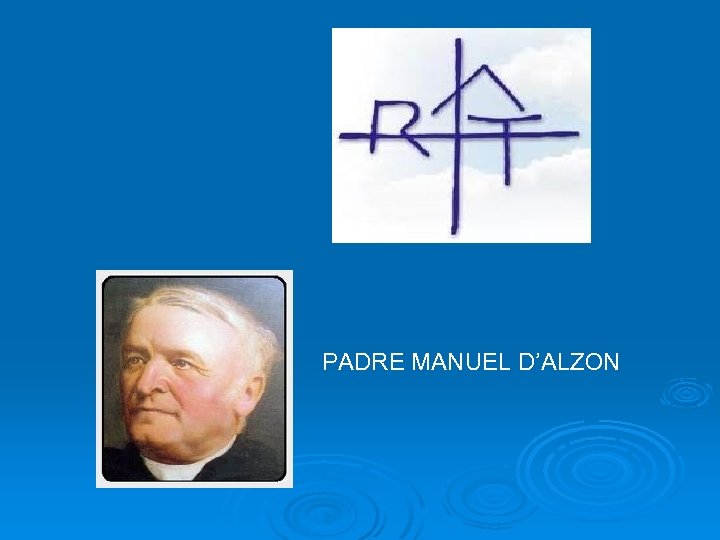 PADRE MANUEL D’ALZON 