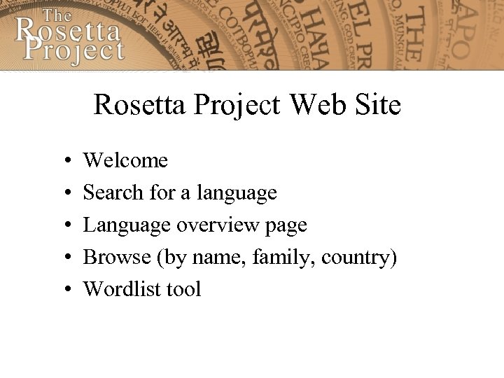 Rosetta Project Web Site • • • Welcome Search for a language Language overview