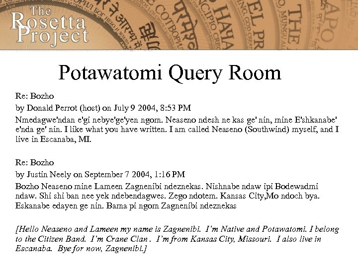 Potawatomi Query Room Re: Bozho by Donald Perrot (host) on July 9 2004, 8: