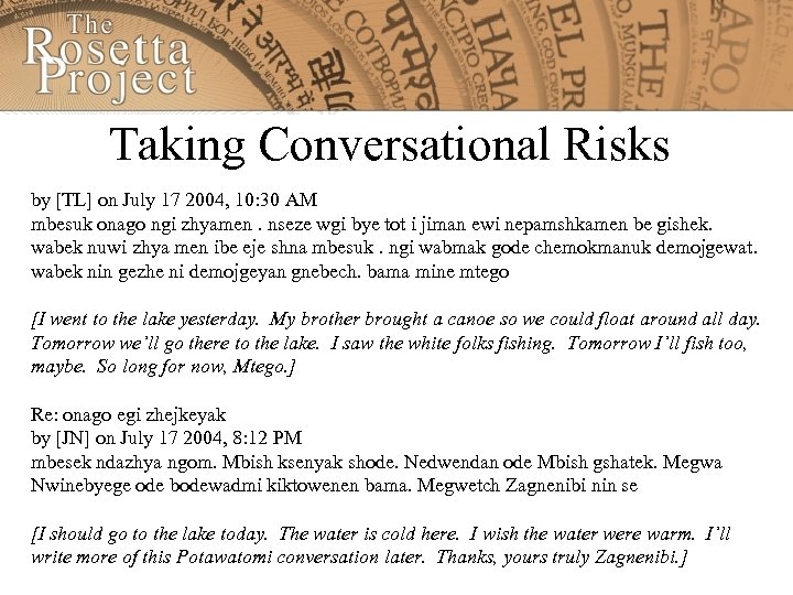 Taking Conversational Risks by [TL] on July 17 2004, 10: 30 AM mbesuk onago