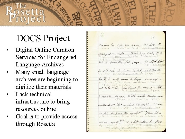 DOCS Project • • Digital Online Curation Services for Endangered Language Archives Many small