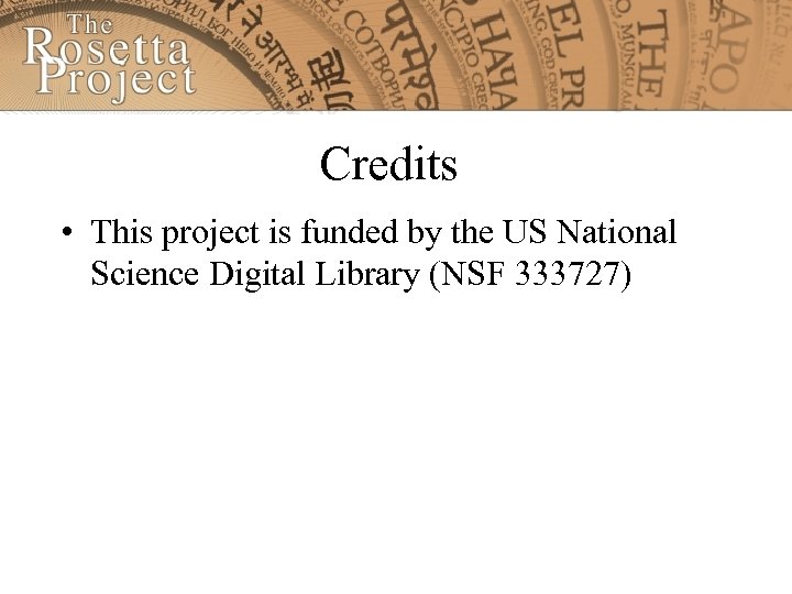 Credits • This project is funded by the US National Science Digital Library (NSF