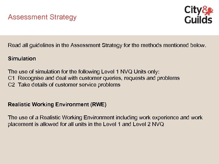 Assessment Strategy Read all guidelines in the Assessment Strategy for the methods mentioned below.