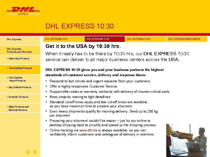 DHL EXPRESS 10: 30 DHL Express Products and Services − Same Day Products −