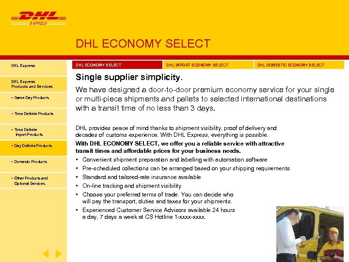 DHL ECONOMY SELECT DHL Express Products and Services − Same Day Products − Time