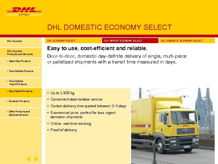 DHL DOMESTIC ECONOMY SELECT DHL Express Products and Services − Same Day Products DHL