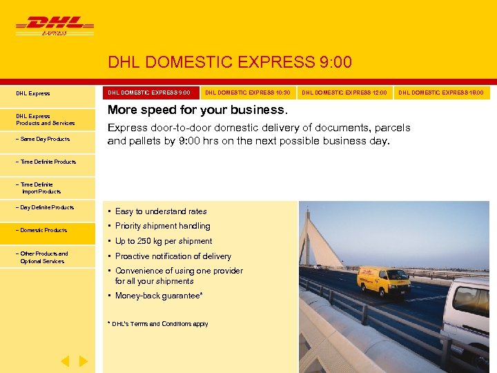 DHL DOMESTIC EXPRESS 9: 00 DHL Express Products and Services − Same Day Products