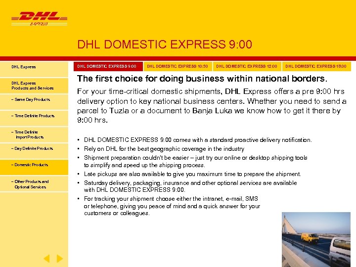 DHL DOMESTIC EXPRESS 9: 00 DHL Express Products and Services − Same Day Products