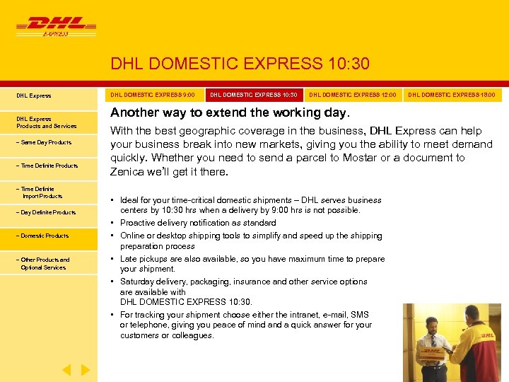 DHL DOMESTIC EXPRESS 10: 30 DHL Express Products and Services − Same Day Products