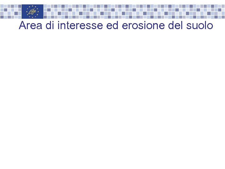 Area di interesse ed erosione del suolo 