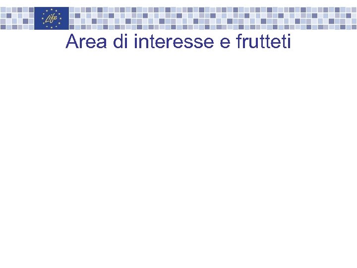 Area di interesse e frutteti 