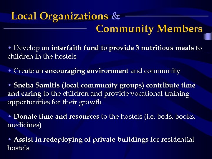 Local Organizations & Community Members • Develop an interfaith fund to provide 3 nutritious