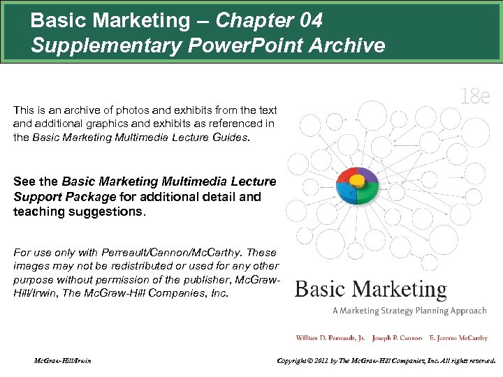 Basic Marketing – Chapter 04 Supplementary Power. Point Archive This is an archive of