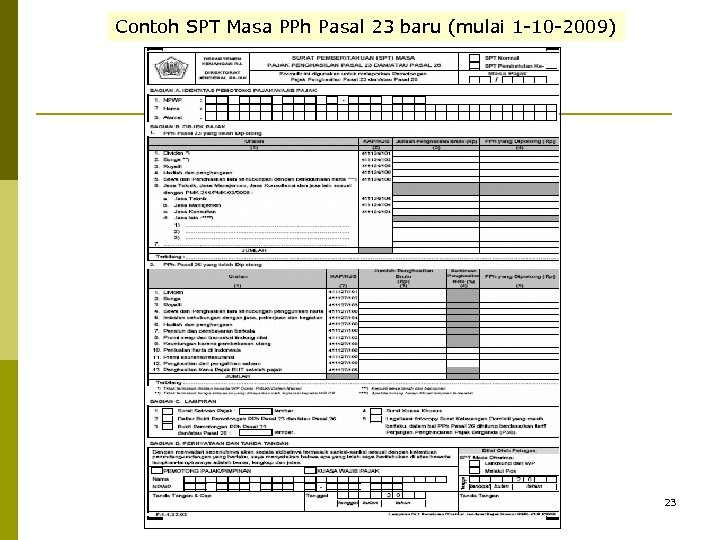 Contoh SPT Masa PPh Pasal 23 baru (mulai 1 -10 -2009) 23 