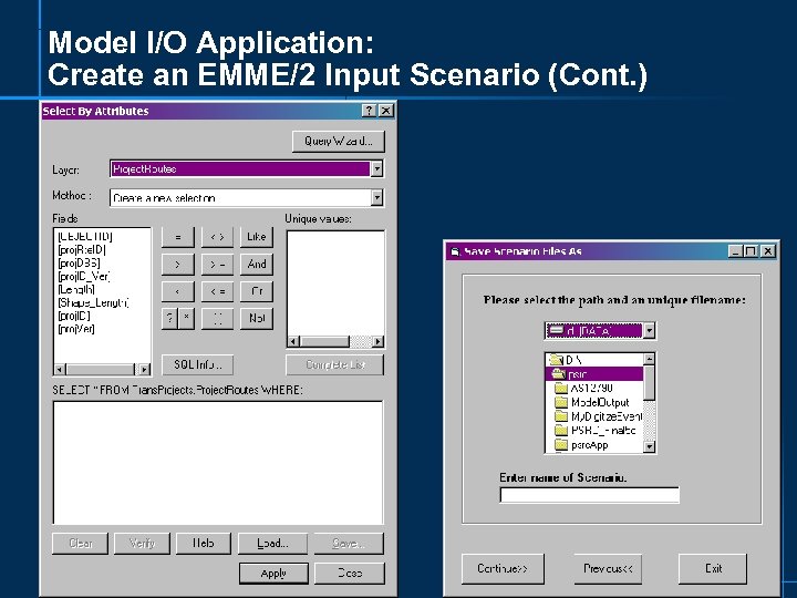 Model I/O Application: Create an EMME/2 Input Scenario (Cont. ) 