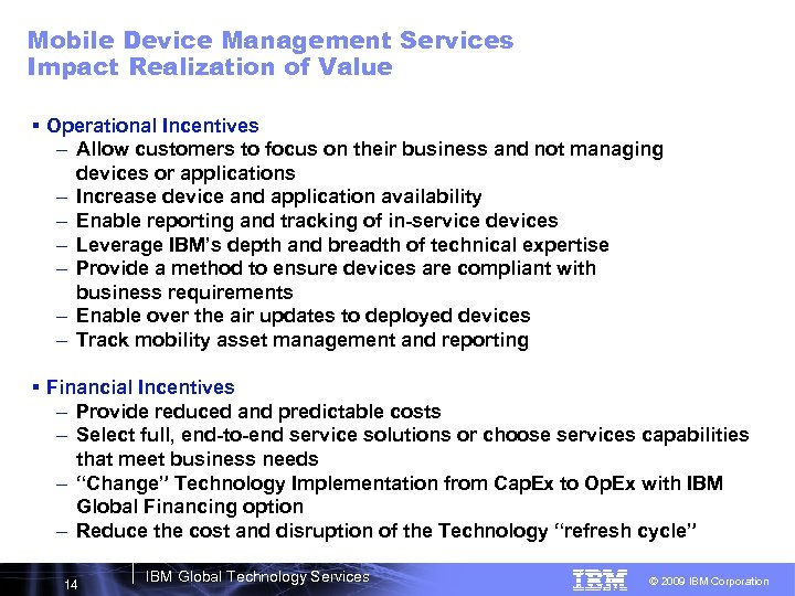 Mobile Device Management Services Impact Realization of Value § Operational Incentives – Allow customers