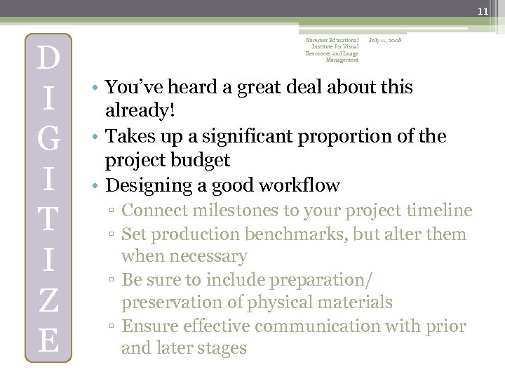 11 D I G I T I Z E Summer Educational Institute for Visual