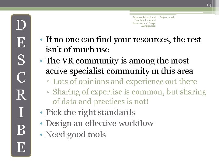 14 D E S C R I B E Summer Educational Institute for Visual