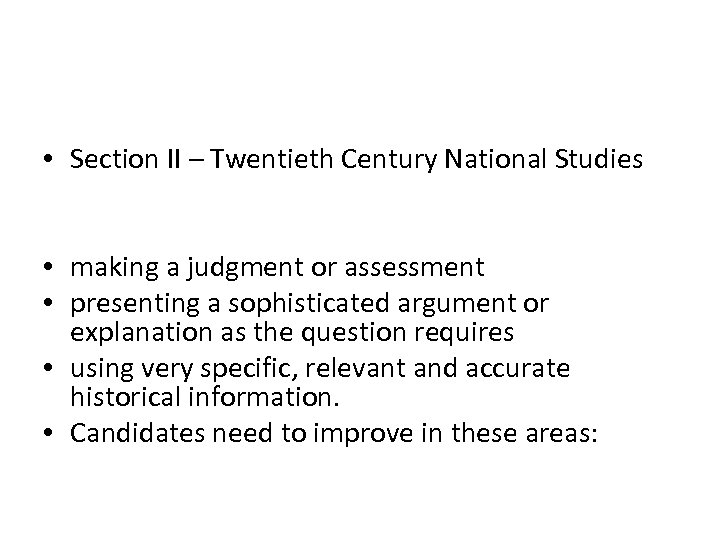  • Section II – Twentieth Century National Studies • making a judgment or