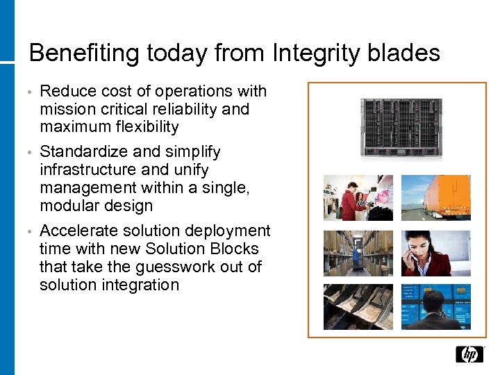 Benefiting today from Integrity blades Reduce cost of operations with mission critical reliability and