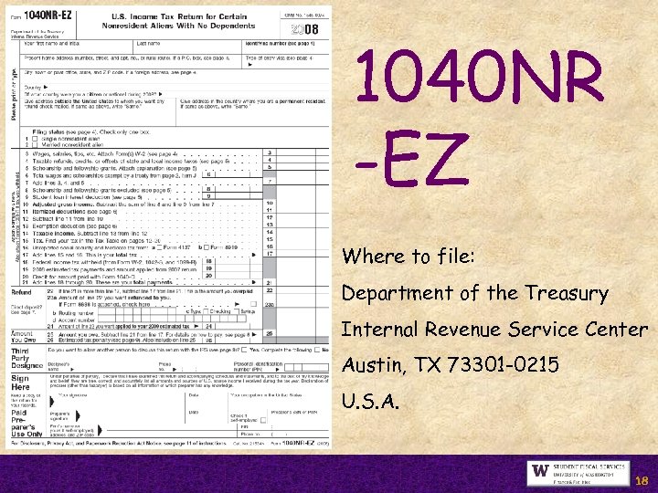 1040 NR -EZ Where to file: Department of the Treasury Internal Revenue Service Center