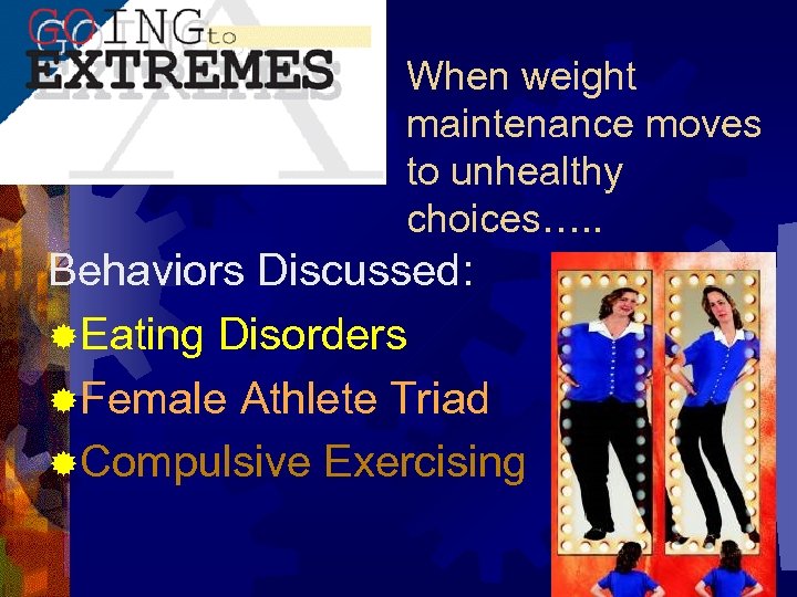 When weight maintenance moves to unhealthy choices…. . Behaviors Discussed: ®Eating Disorders ®Female Athlete