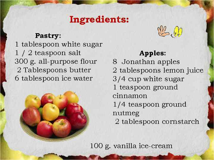 Ingredients: Pastry: 1 tablespoon white sugar 1 / 2 teaspoon salt 300 g. all-purpose