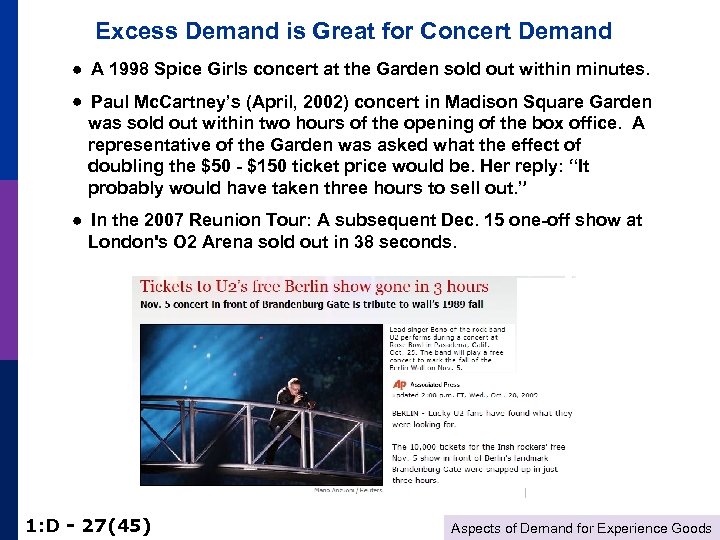 Excess Demand is Great for Concert Demand A 1998 Spice Girls concert at the