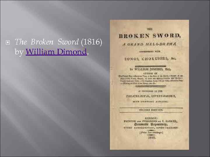  The Broken Sword (1816) by William Dimond. 