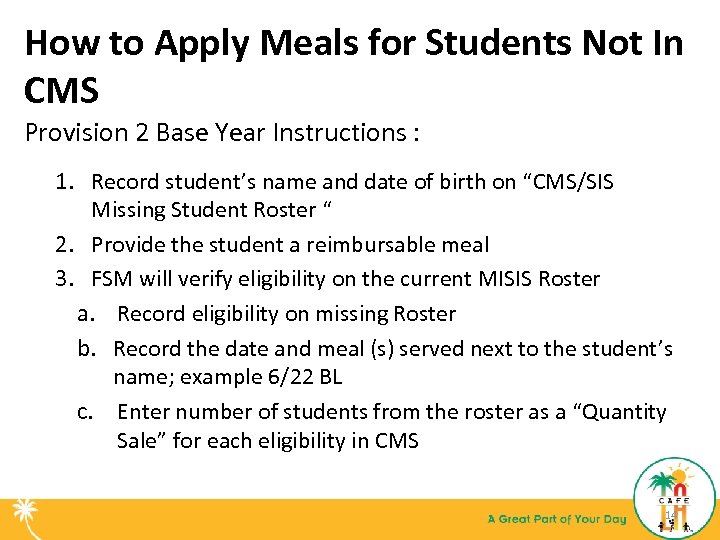 How to Apply Meals for Students Not In CMS Provision 2 Base Year Instructions