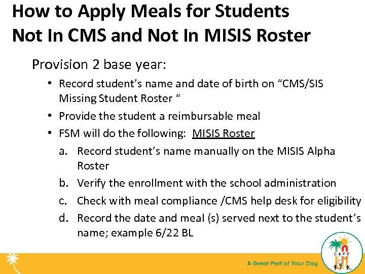 How to Apply Meals for Students Not In CMS and Not In MISIS Roster