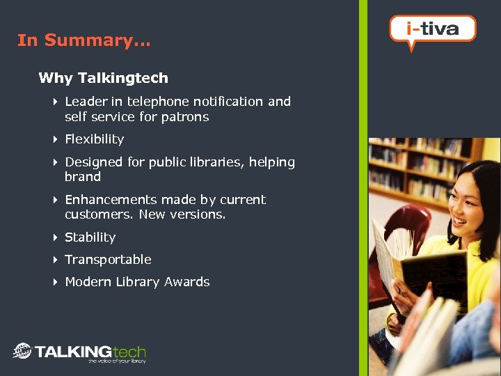 In Summary… Why Talkingtech 4 Leader in telephone notification and self service for patrons