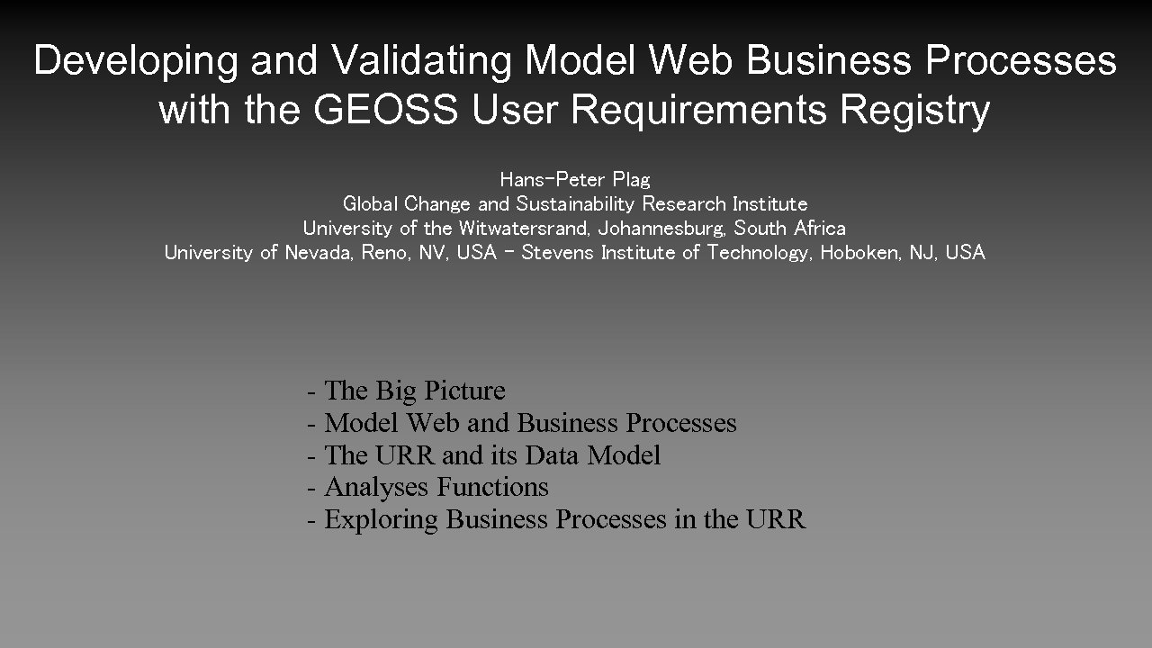 Developing and Validating Model Web Business Processes with the GEOSS User Requirements Registry Hans-Peter