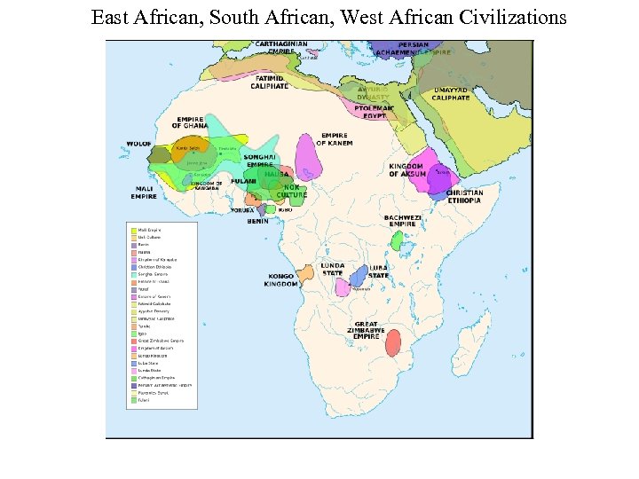 East African, South African, West African Civilizations 