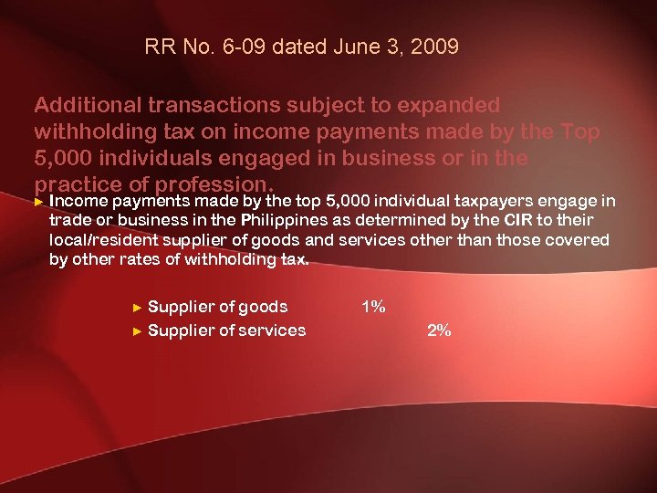 RR No. 6 -09 dated June 3, 2009 Additional transactions subject to expanded withholding