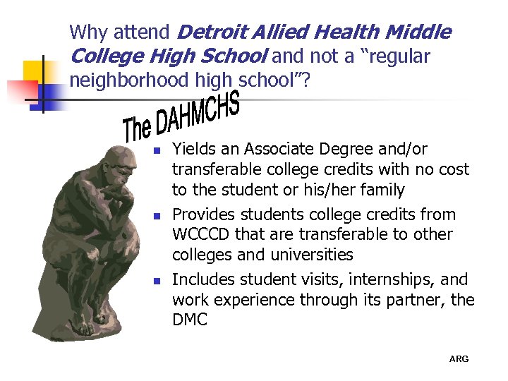Why attend Detroit Allied Health Middle College High School and not a “regular neighborhood