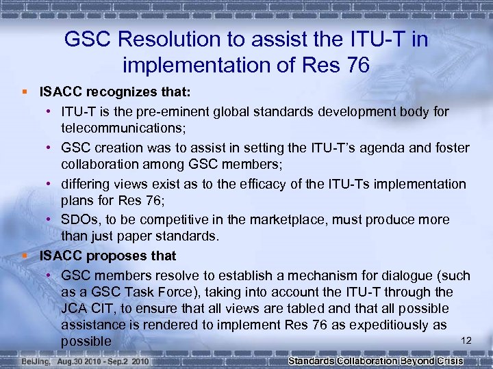 GSC Resolution to assist the ITU-T in implementation of Res 76 § ISACC recognizes