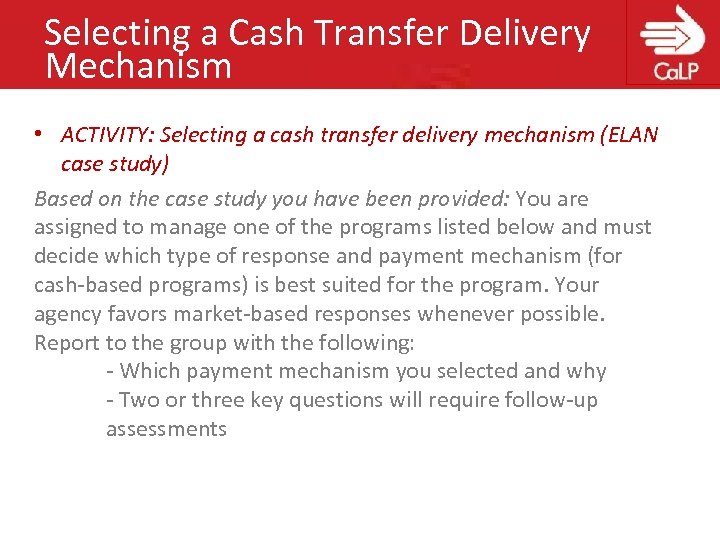 Selecting a Cash Transfer Delivery Mechanism • ACTIVITY: Selecting a cash transfer delivery mechanism