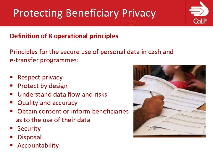 Protecting Beneficiary Privacy Definition of 8 operational principles Principles for the secure use of