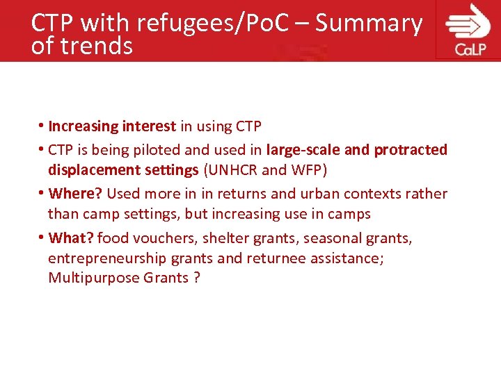 CTP with refugees/Po. C – Summary of trends • Increasing interest in using CTP