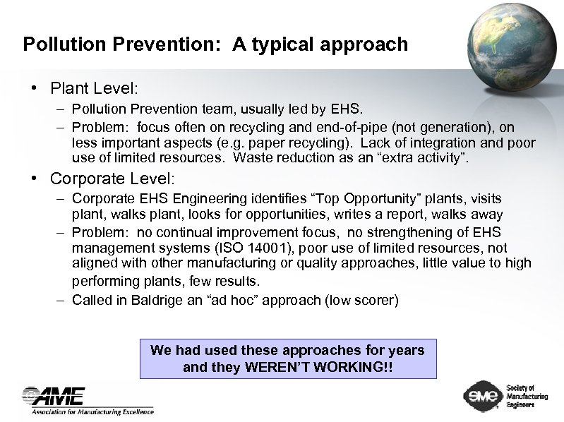 Pollution Prevention: A typical approach • Plant Level: – Pollution Prevention team, usually led
