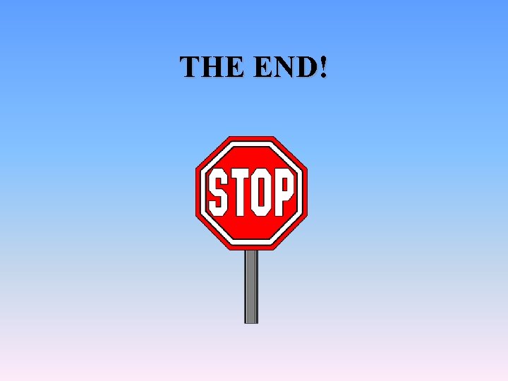 THE END! 